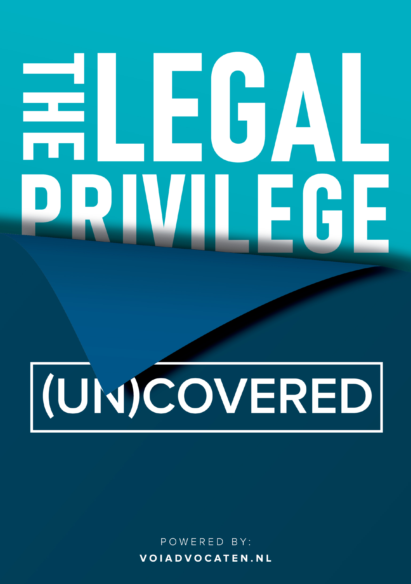 The Legal Privilege (Un)Covered