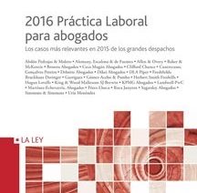 2016 Práctica Laboral para Abogados. La Ley. Editorial Wolters Kluwer